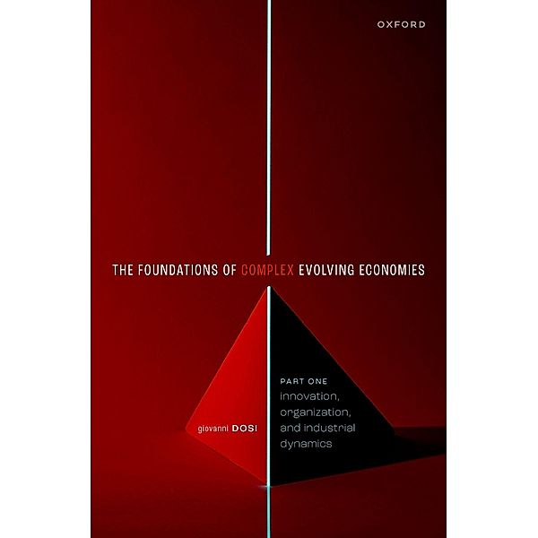 The Foundations of Complex Evolving Economies, Giovanni Dosi