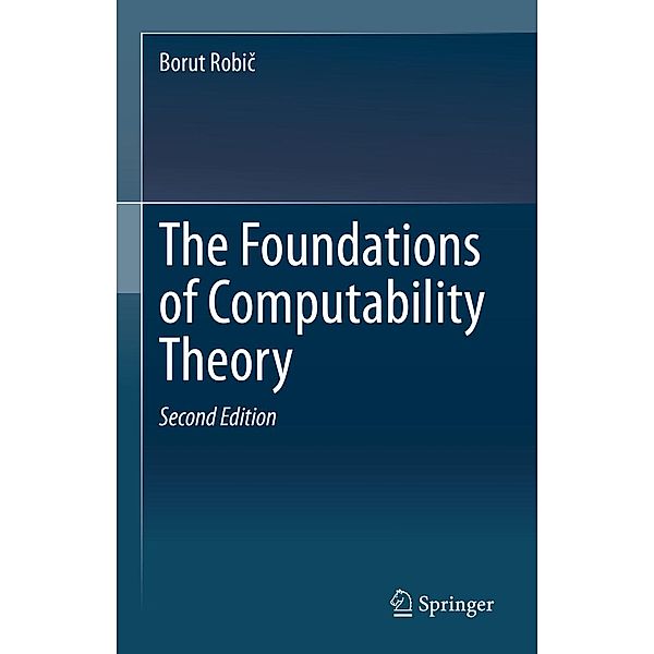 The Foundations of Computability Theory, Borut Robic