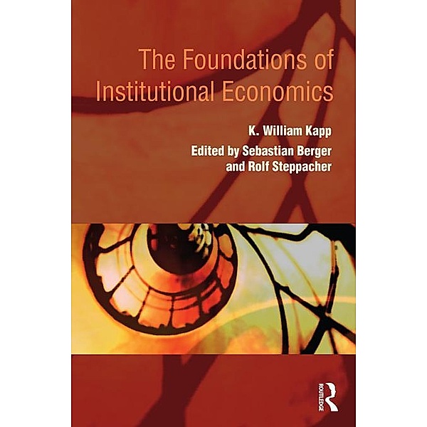 The Foundations of Institutional Economics, K. William Kapp