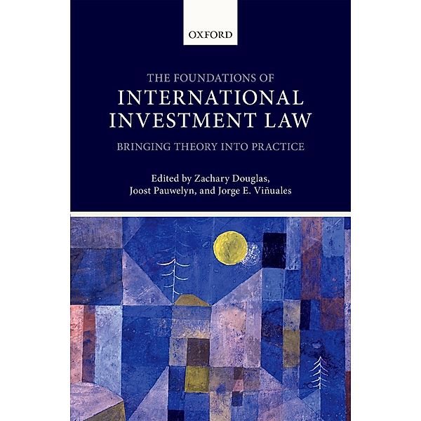 The Foundations of International Investment Law