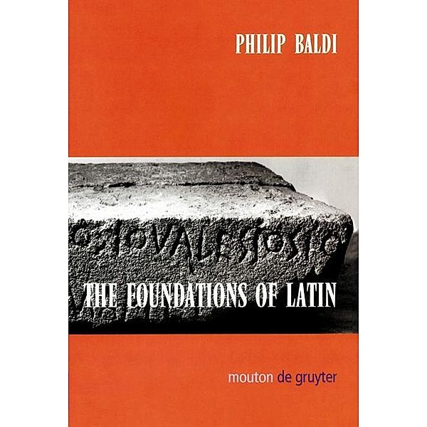 The Foundations of Latin, Philip Baldi