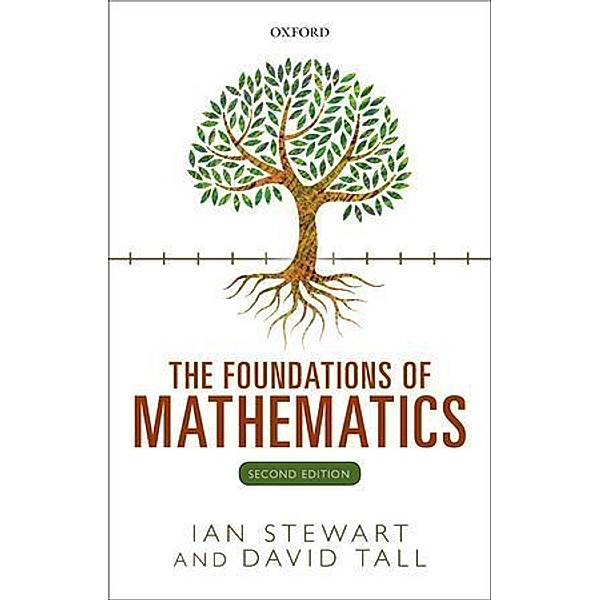 The Foundations of Mathematics, Ian Stewart, David Tall