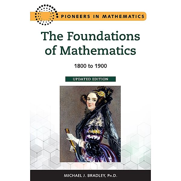The Foundations of Mathematics, Updated Edition, Michael Bradley