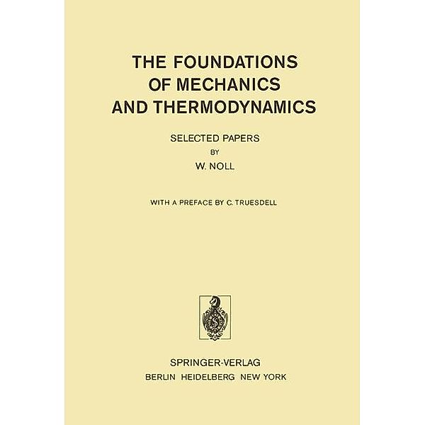 The Foundations of Mechanics and Thermodynamics, W. Noll