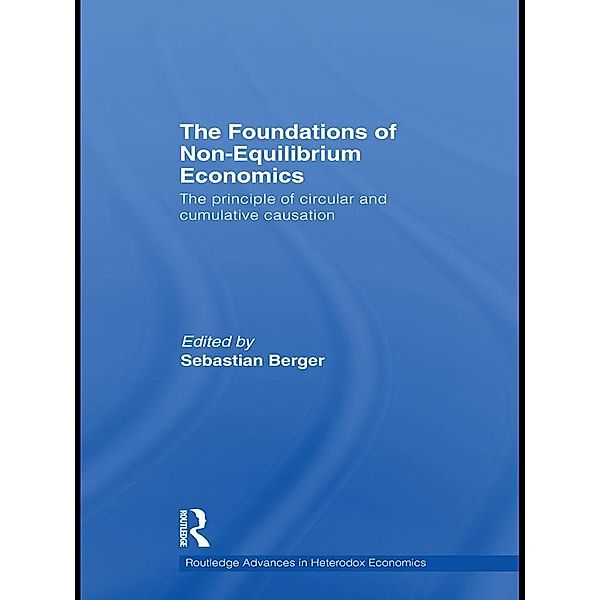 The Foundations of Non-Equilibrium Economics