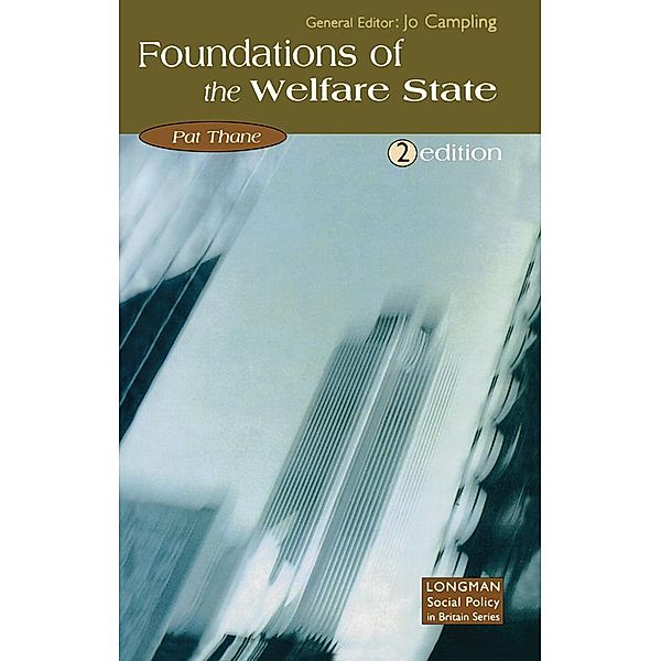 The Foundations of the Welfare State, Pat Thane
