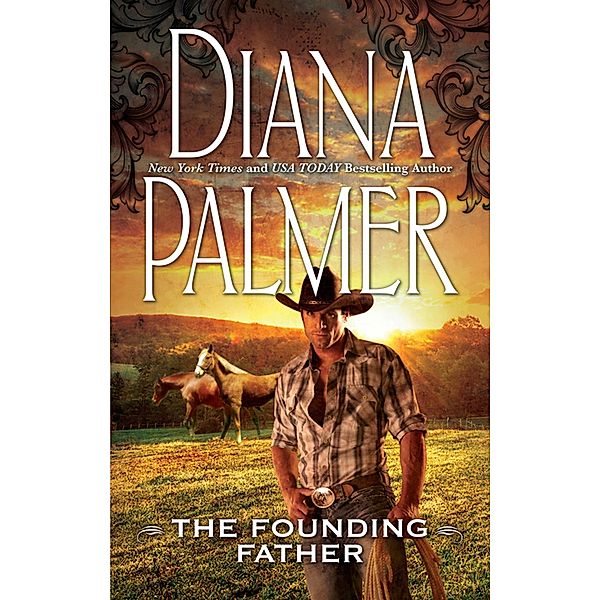 The Founding Father (Long, Tall Texans, Book 34) / Mills & Boon, Diana Palmer