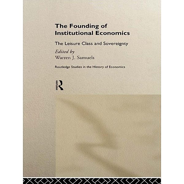 The Founding of Institutional Economics