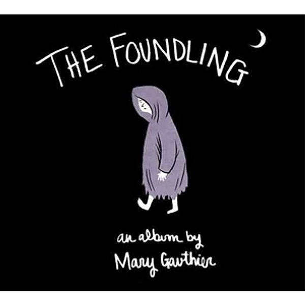 The Foundling, Mary Gauthier