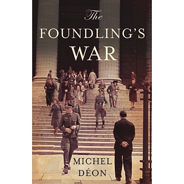 The Foundling's War, Michel Deon