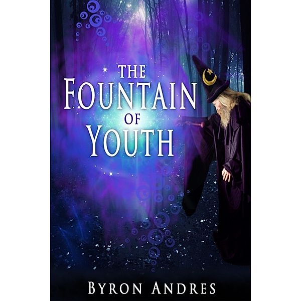 The Fountain Of Youth, Byron Andres