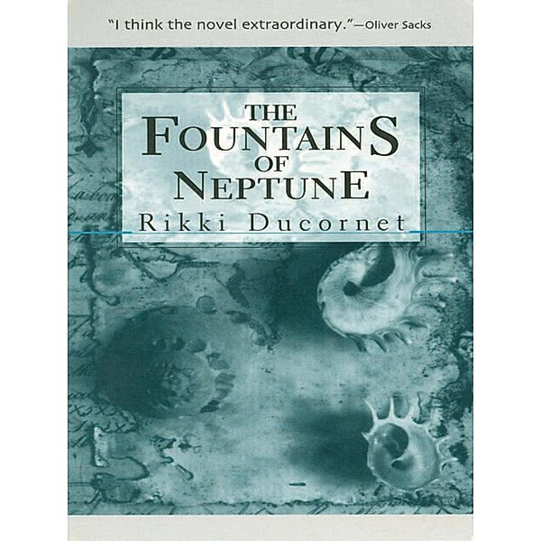 The Fountains of Neptune / American Literature, Rikki Ducornet