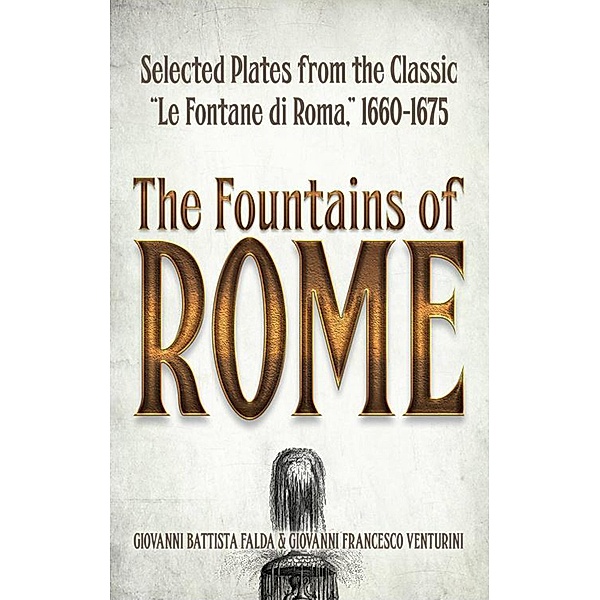 The Fountains of Rome, Giovanni Battista Falda, Giovanni Francesco Venturini