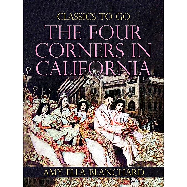 The Four Corners In California, Amy Ella Blanchard