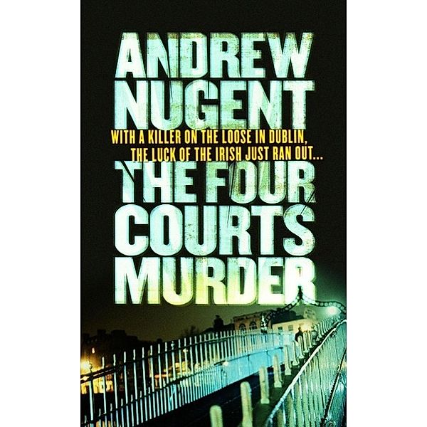 The Four Courts Murder, Andrew Nugent