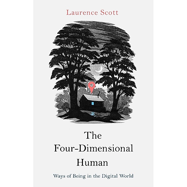 The Four-Dimensional Human, Laurence Scott