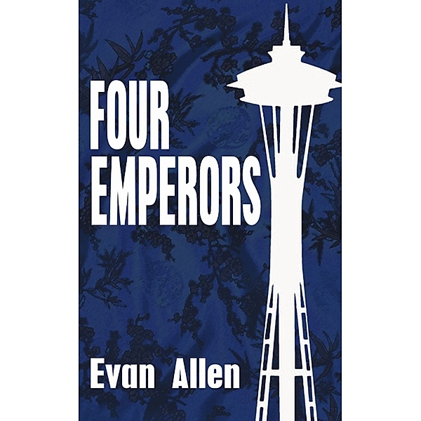 The Four Emperors Saga: Four Emperors, Evan Allen