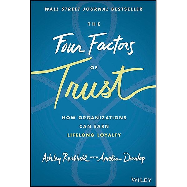 The Four Factors of Trust, Ashley Reichheld, Amelia Dunlop