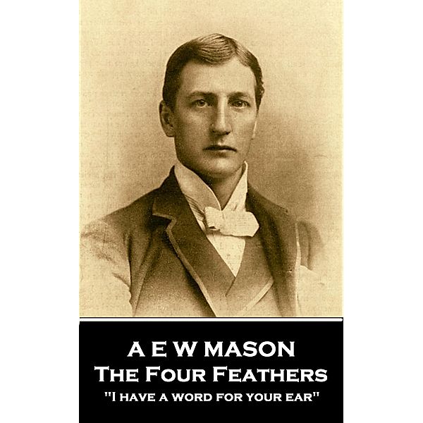 The Four Feathers / Classics Illustrated Junior, A E W Mason