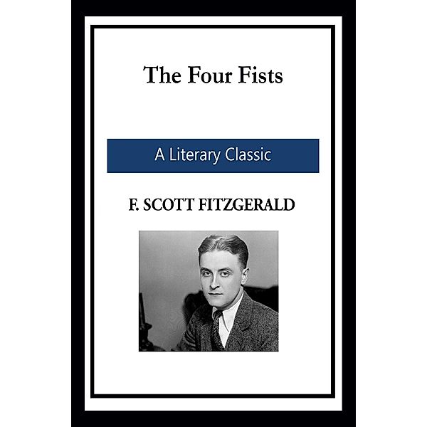 The Four Fists, F. Scott Fitzgerald