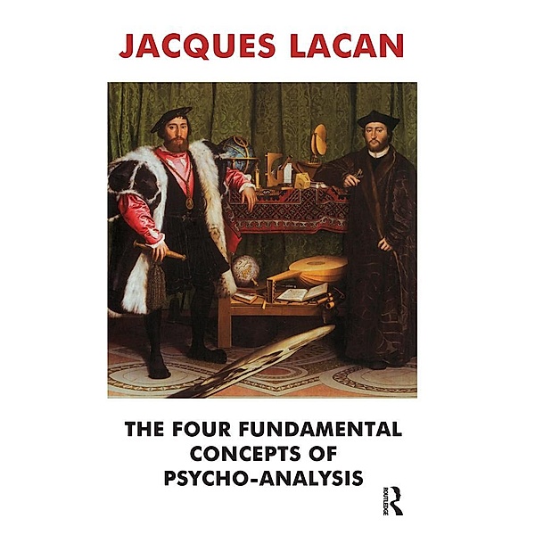 The Four Fundamental Concepts of Psycho-Analysis, Jacques Lacan