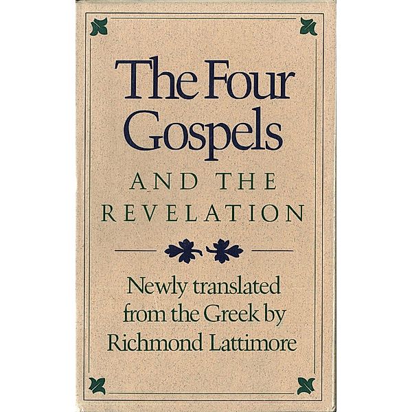 The Four Gospels and the Revelation, Richmond A. Lattimore
