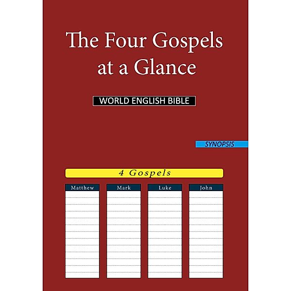 The Four Gospels at a Glance, World English Bible (Web)