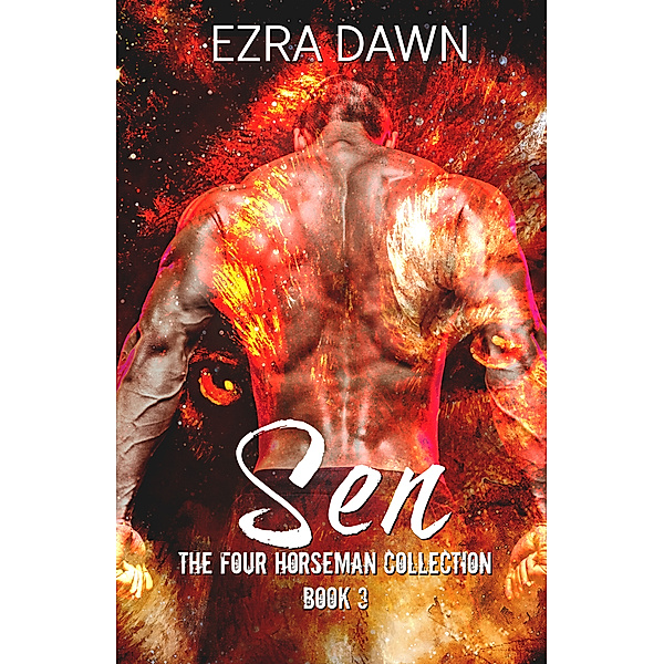 The Four Horsemen Collection: Sen, Ezra Dawn