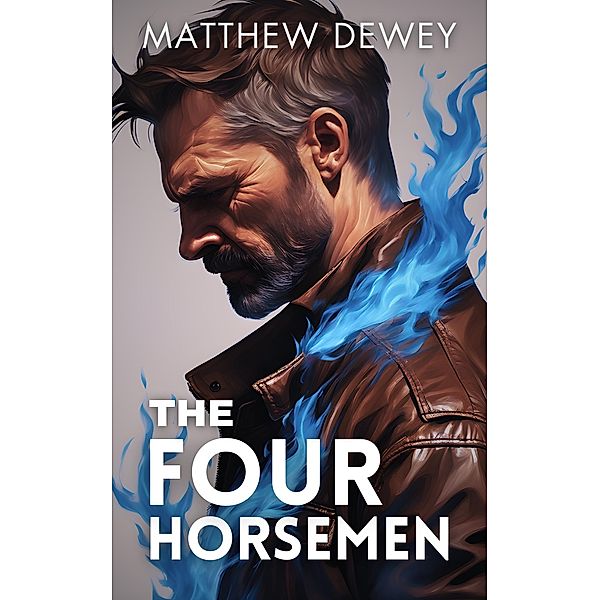 The Four Horsemen / The Four Horsemen, Matthew Dewey