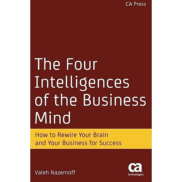 The Four Intelligences of the Business Mind, Valeh Nazemoff