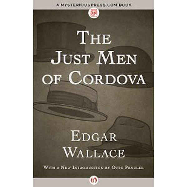 The Four Just Men: Just Men of Cordova, Edgar Wallace