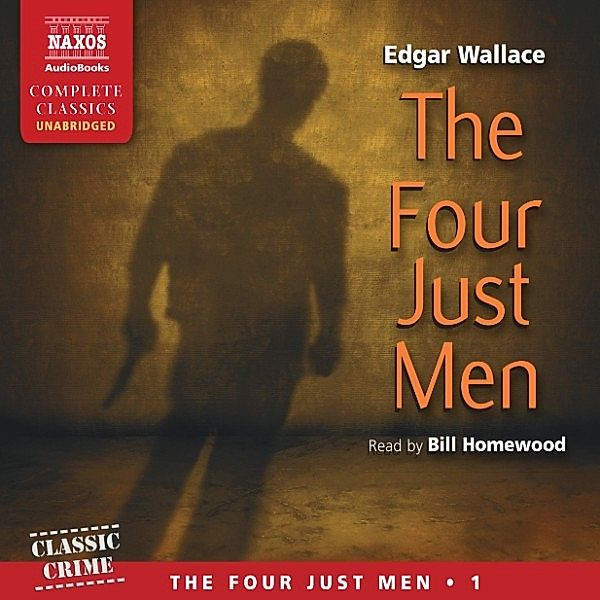 The Four Just Men (Unabridged), Edgar Wallace