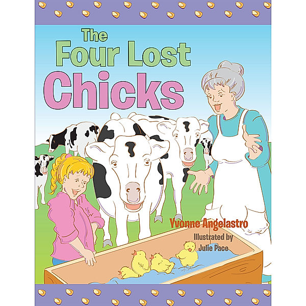 The Four Lost Chicks, Yvonne Angelastro