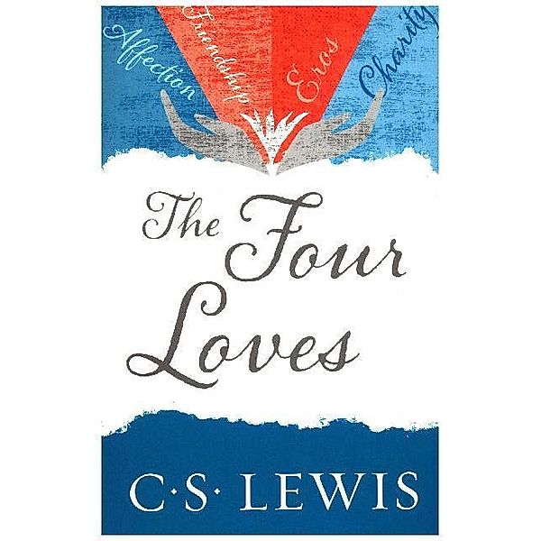 The Four Loves, C. S. Lewis