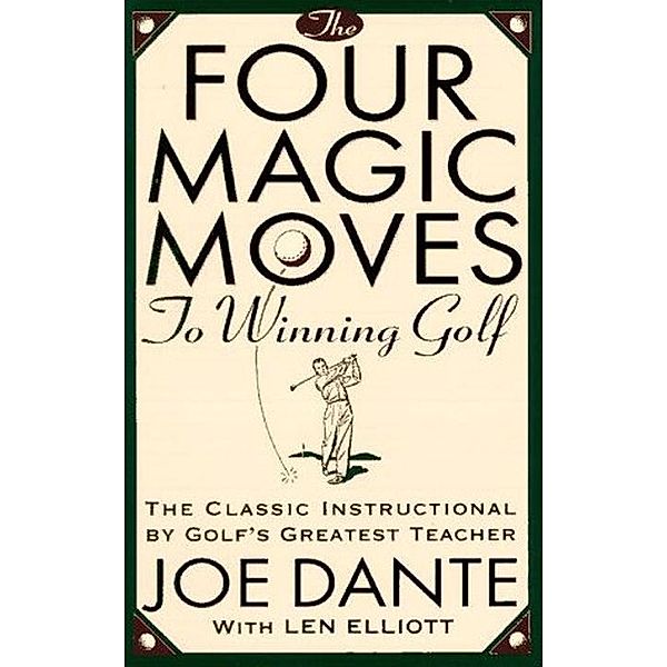 The Four Magic Moves to Winning Golf, Joe Dante