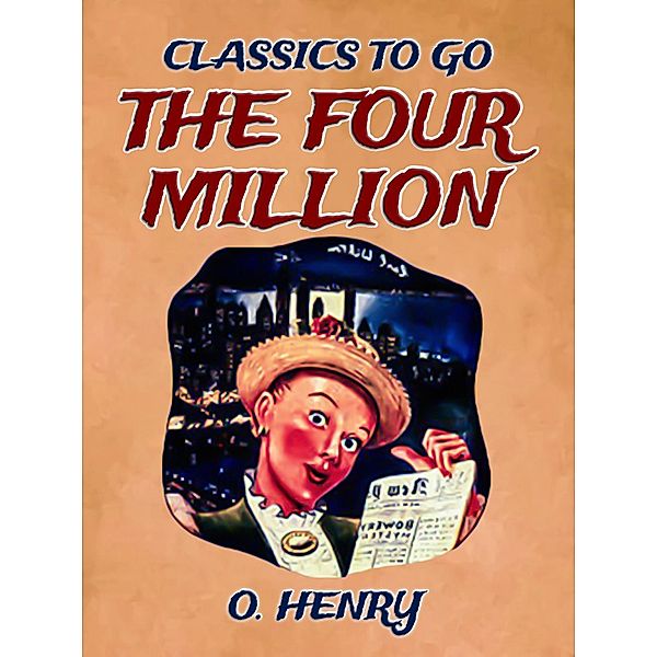 The Four Million, O. Henry