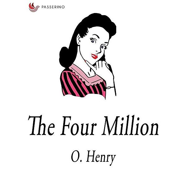 The Four Million, O. Henry