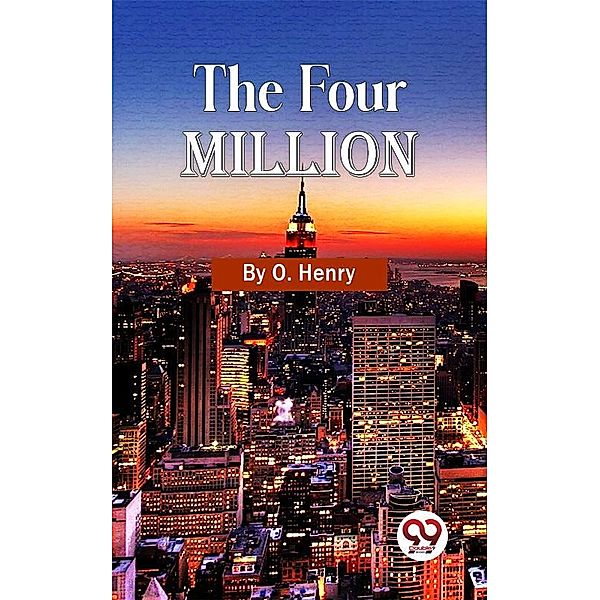 The Four Million, O. Henry