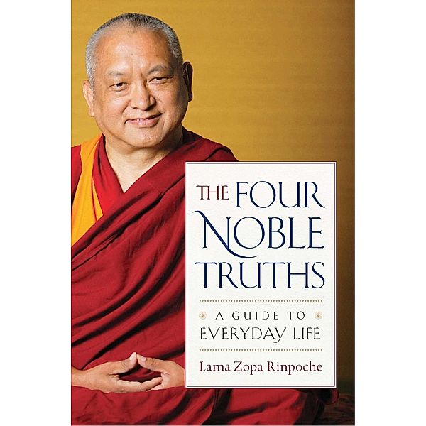 The Four Noble Truths, Lama Zopa Rinpoche