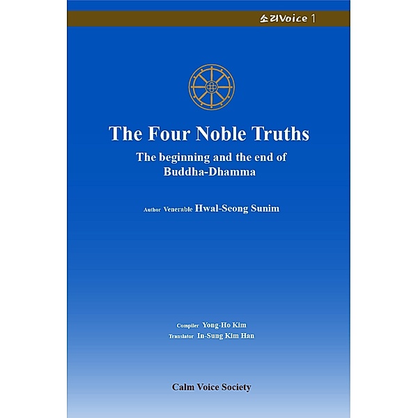 The Four Noble Truths, Sunim Hwal-Seong