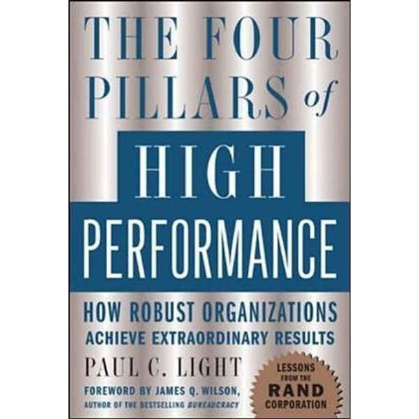 The Four Pillars of High Performance, Paul C. Light