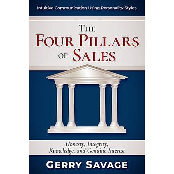 The Four Pillars of Sales, Savage Gerry