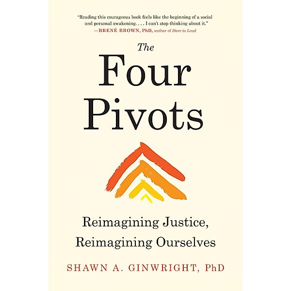 The Four Pivots, Shawn A. Ginwright