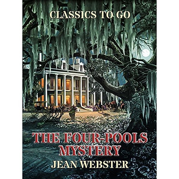 The Four-Pools Mystery, Jean Webster