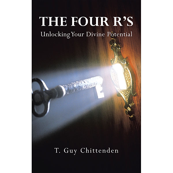 The Four R’S, T. Guy Chittenden