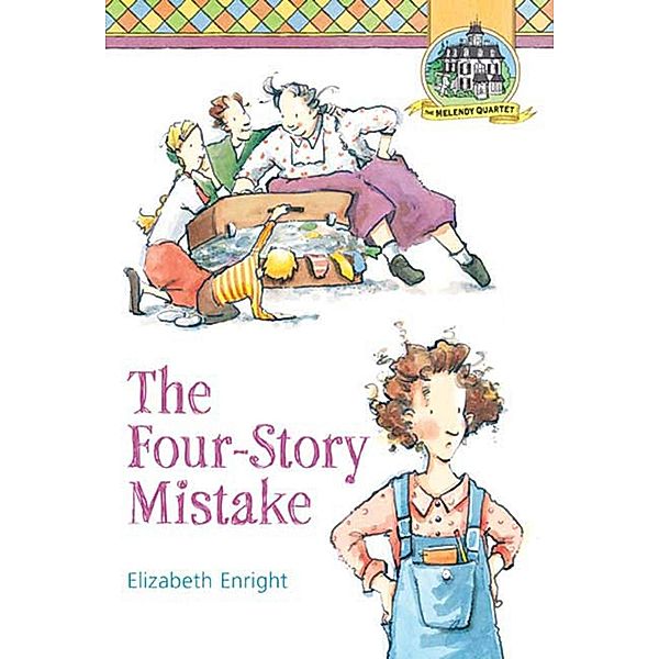 The Four-Story Mistake / Melendy Quartet Bd.2, Elizabeth Enright