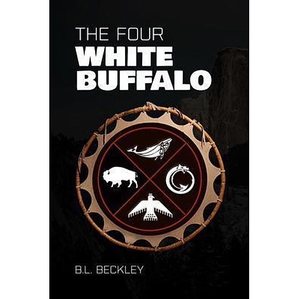 The Four / The Bridges' Saga Bd.1, B. L. Beckley