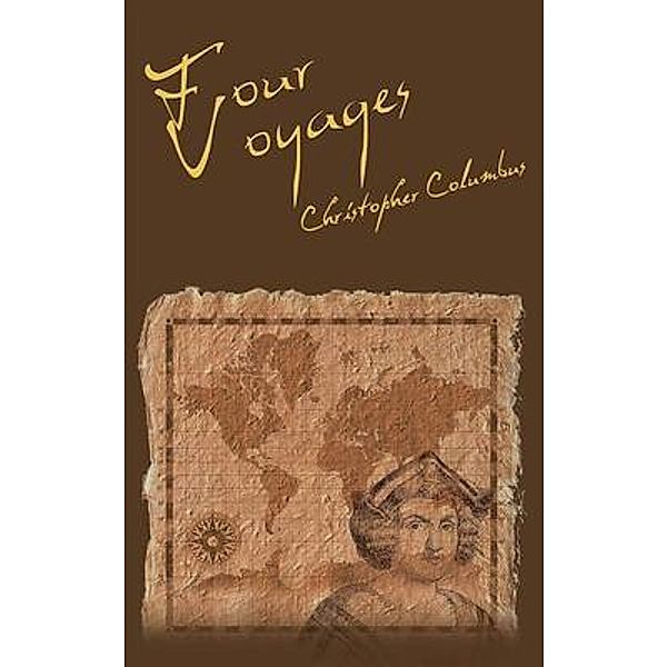 The Four Voyages of Christopher Columbus / BN Publishing, Christopher Columbus