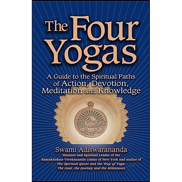 The Four Yogas, Swami Adiswarananda