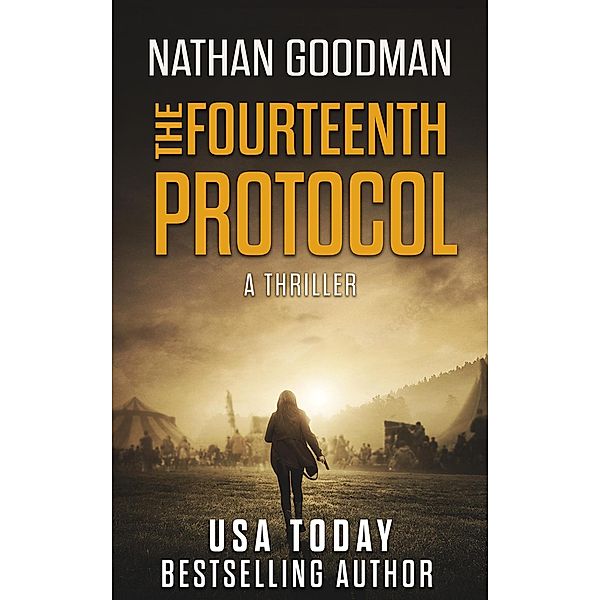 The Fourteenth Protocol (The Special Agent Jana Baker Spy-Thriller Series, #2) / The Special Agent Jana Baker Spy-Thriller Series, Nathan Goodman